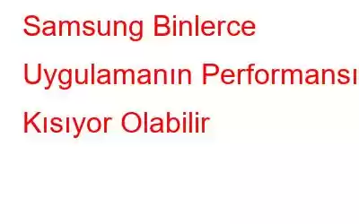 Samsung Binlerce Uygulamanın Performansını Kısıyor Olabilir