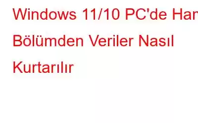 Windows 11/10 PC'de Ham Bölümden Veriler Nasıl Kurtarılır