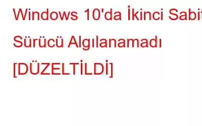 Windows 10'da İkinci Sabit Sürücü Algılanamadı [DÜZELTİLDİ]