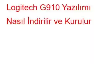 Logitech G910 Yazılımı Nasıl İndirilir ve Kurulur